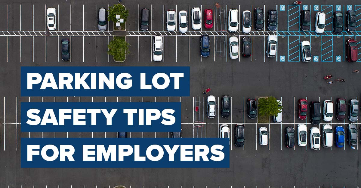 4 Parking Lot Safety Tips - EHS Daily Advisor